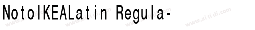 NotoIKEALatin Regula字体转换